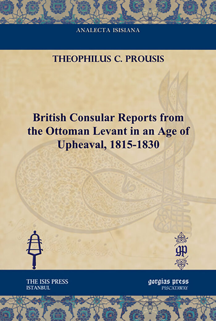 British Consular Reports from the Ottoman Levant in an Age of Upheaval, 1815-1830 book cover